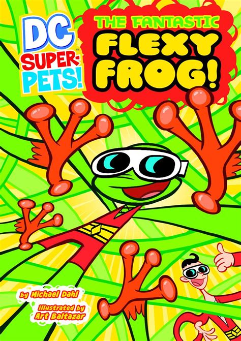 The Fantastic Flexy Frog DC Super-Pets