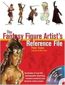 The Fantasy Figure Artist s Reference File with CD-ROM Epub