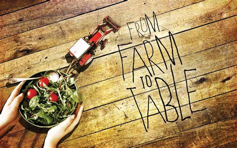 The Farm-to-Table Concept
