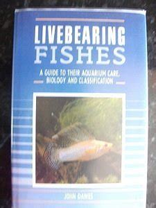 The Fascinating World of Livebearing Fish: A Comprehensive Guide