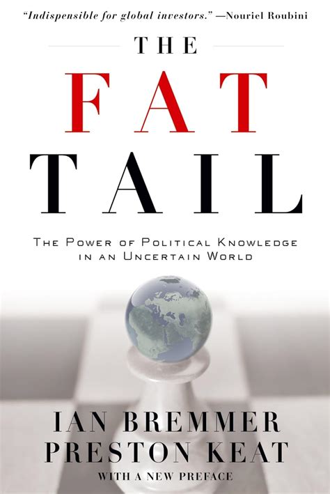 The Fat Tail The Power of Political Knowledge in an Uncertain World with a New Preface Doc