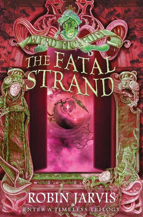 The Fatal Strand Tales from the Wyrd Museum Book 3