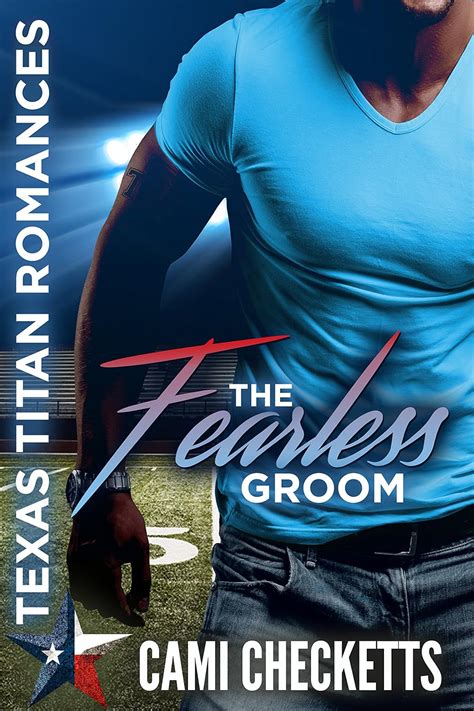 The Fearless Groom Texas Titan Romances Kindle Editon