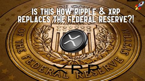 The Federal Reserve and Ripple: A Symbiotic Relationship