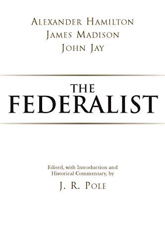 The Federalist Hackett Classics Reader