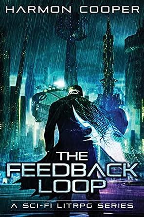 The Feedback Loop Book One Sci-Fi Series Volume 1 Kindle Editon