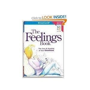The Feelings Book The Care and Keeping of Your Emotions American Girl American Girl Library PDF