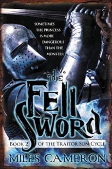 The Fell Sword The Traitor Son Cycle Reader