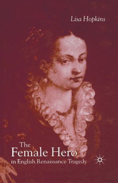 The Female Hero in English Renaissance Tragedy Kindle Editon