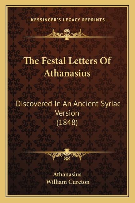 The Festal Letters Of Athanasius Discovered In An Ancient Syriac Version 1848 Epub