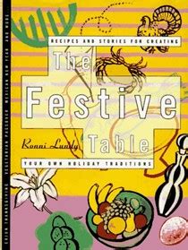 The Festive Table Stories and Recipes for Renewing Celebrations PDF