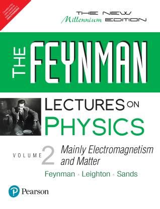The Feynman Lectures on Physics, Vol. 2 Mainly Electromagnetism and Matter The New Millennium Editio Reader