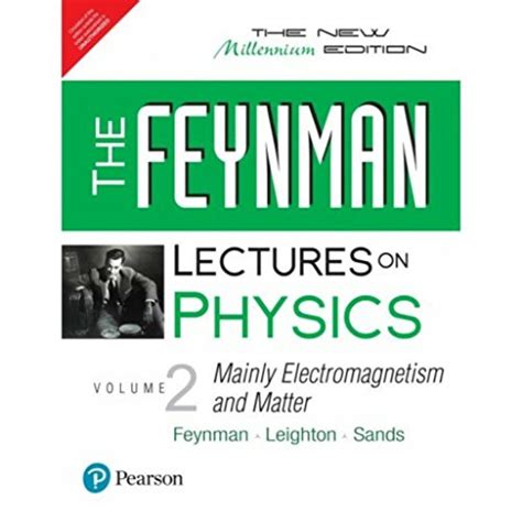 The Feynman Lectures on Physics Mainly Electromagnetism and Matter Vol 2 Kindle Editon