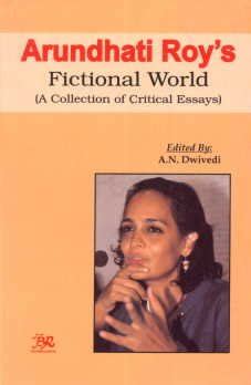 The Fictional World of Arundhati Roy PDF
