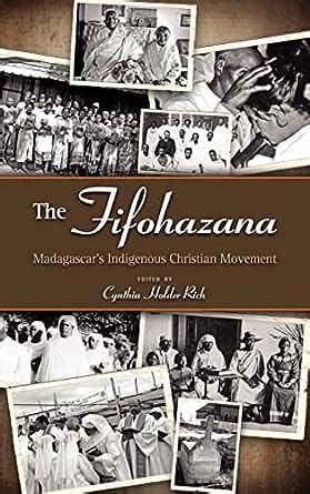 The Fifohazana Madagascars Indigenous Christian Movement Epub