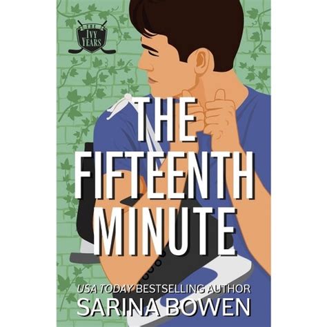 The Fifteenth Minute The Ivy Years PDF