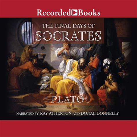 The Final Days of Socrates Plato s Account Audiobook Cassettes Kindle Editon