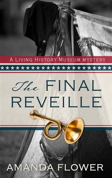 The Final Reveille A Living History Museum Mystery Kindle Editon