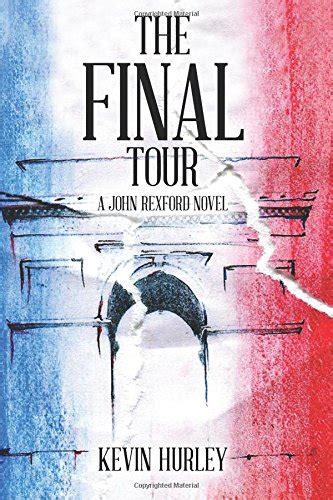 The Final Tour A John Rexford Novel PDF