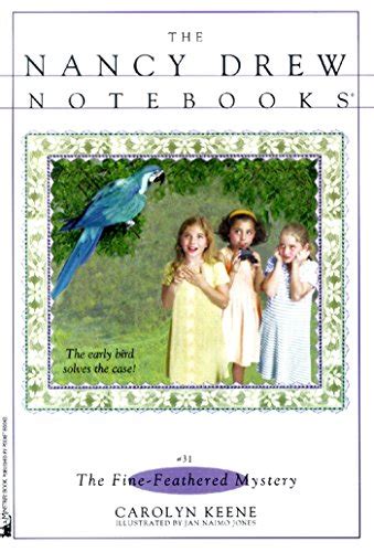 The Fine-Feathered Mystery Nancy Drew Notebooks Book 31 Doc