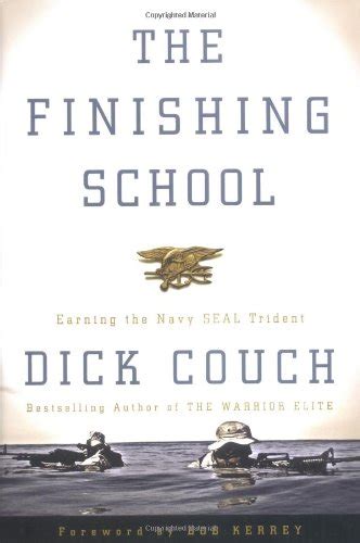 The Finishing School Earning the Navy SEAL Trident Kindle Editon