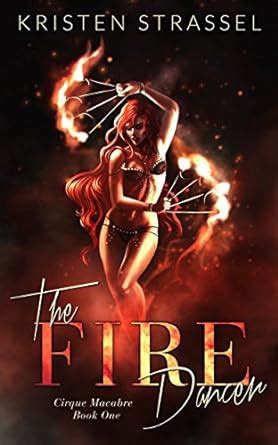 The Fire Dancer Vampire Cirque Dark Fantasy Cirque Macabre Volume 1 Reader