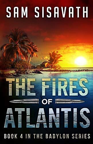 The Fires of Atlantis Purge of Babylon Volume 4 Kindle Editon