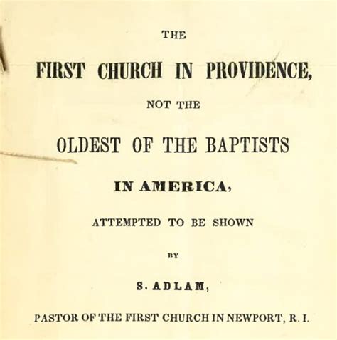 The First Church in Providence Not the Oldest of the Baptists in America Attempted to Be Shown Doc