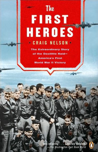 The First Heroes The Extraordinary Story of the Doolittle Raid--America& Epub