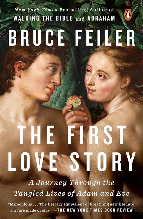 The First Love Story A Journey Through the Tangled Lives of Adam and Eve Kindle Editon