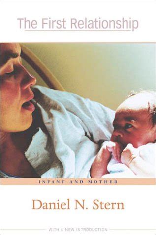 The First Relationship Infant and Mother The Developing Child PDF
