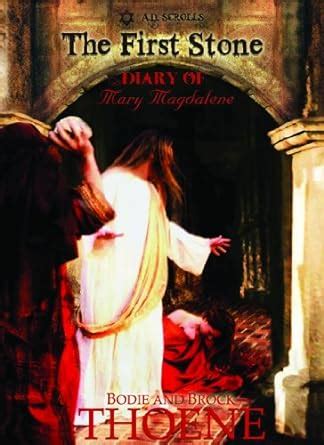 The First Stone The Diary of Mary Magdalene The AD Scrolls PDF