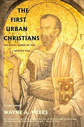 The First Urban Christians: The Social World of the Apostle Paul Ebook Doc