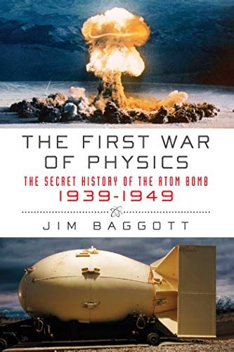 The First War of Physics The Secret History of the Atom Bomb 1939-1949 Epub