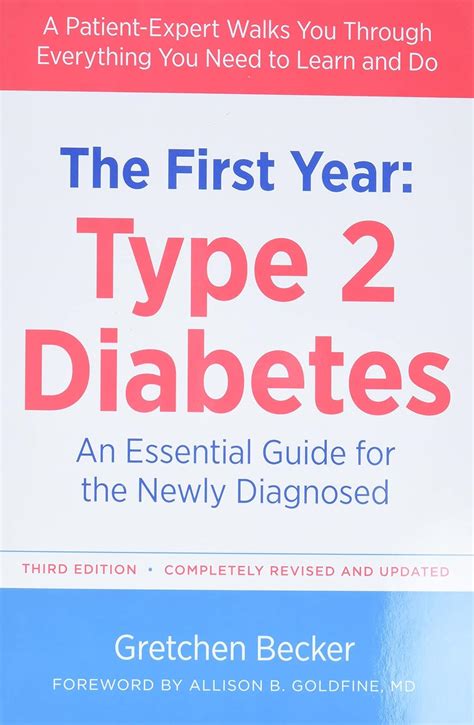 The First Year Type 2 Diabetes An Essential Guide for the Newly Diagnosed The Complete First Year Reader