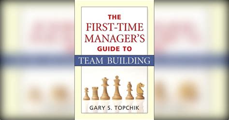 The First-Time Manager's Guide to Team Building Reader