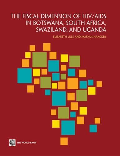 The Fiscal Dimensions of HIV/AIDS in Botswana Reader