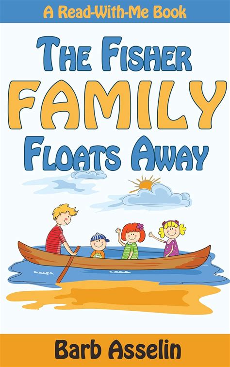 The Fisher Family Floats Away A Read-With-Me Book