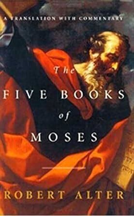 The Five Books of Moses A Translation with Commentary Doc
