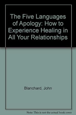 The Five Languages of Apology How to Experience Healing in All Your Relationships Doc