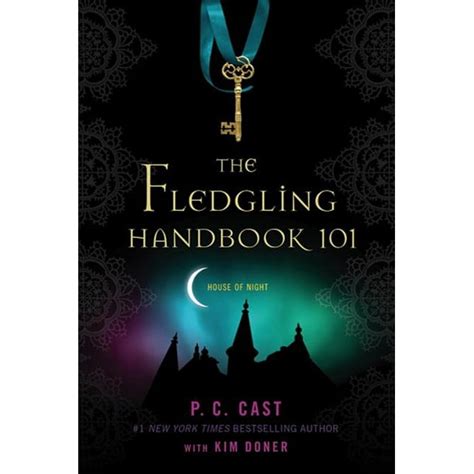 The Fledgling Handbook 101 House of Night