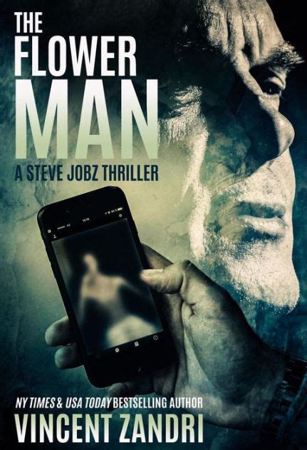 The Flower Man A Steve Jobz Thriller Volume 2 PDF