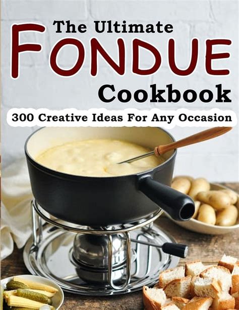 The Fondue Cookbook Epub