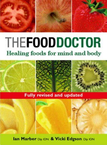 The Food Doctor - Fully Revised and Updated: Healing Foods for Mind and Body Kindle Editon
