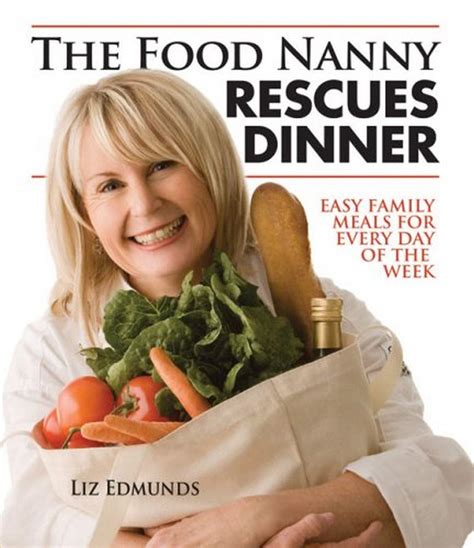 The Food Nanny Rescues Dinner Easy Family Meals for Every Day of the Week Reader