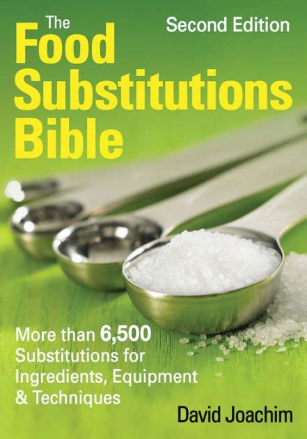 The Food Substitutions Bible More Than 6500 Substitutions for Ingredients Equipment and Techniques Kindle Editon
