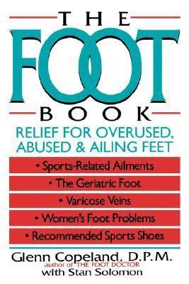The Foot Book Relief for Overused, Abused & Ailing F Reader