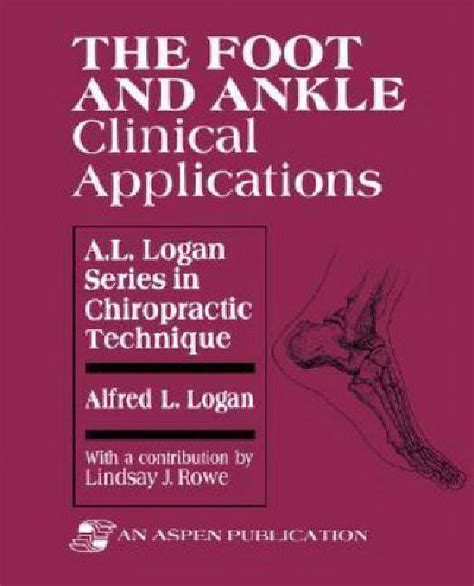 The Foot and Ankle Clinical Applications Reader