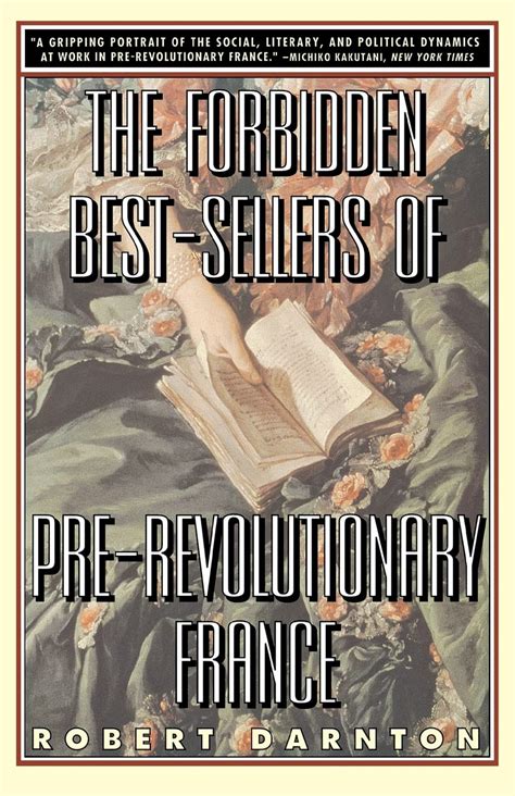 The Forbidden Best-Sellers of Pre-Revoltionary France Kindle Editon