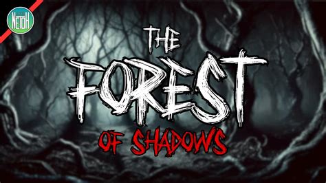 The Forest of Shadows: